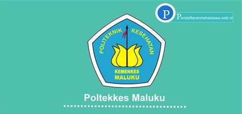 Pendaftaran Mahasiswa Terbaru Poltekkes Maluku Ta 20232024 Sscnbknid