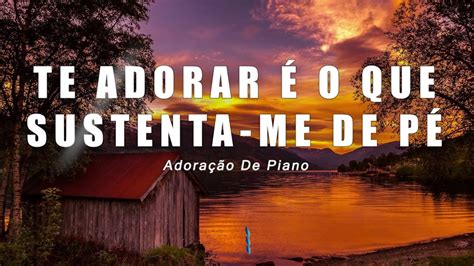 TE ADORAR É O QUE SUSTENTA ME DE PÉ DESERTO Música Gospel