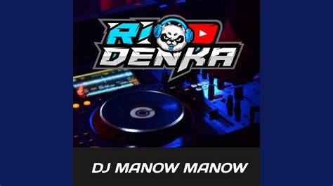 DJ Manow Manow YouTube Music