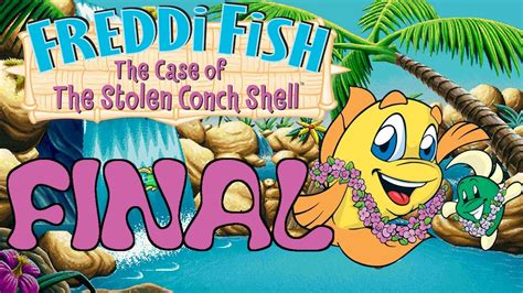 Freddi Fish 3 The Case Of The Stolen Conch Shell Part 2 Final