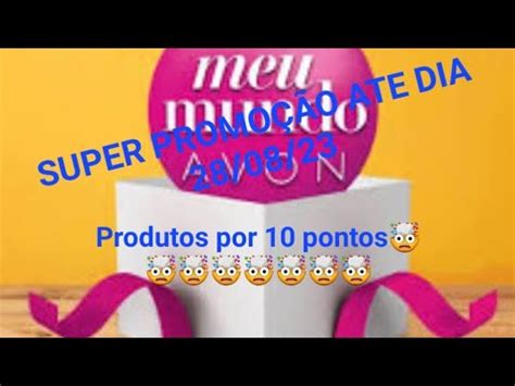 Como Resgatar meus pontos no Meu Mundo Avon Promoção até dia 28 08