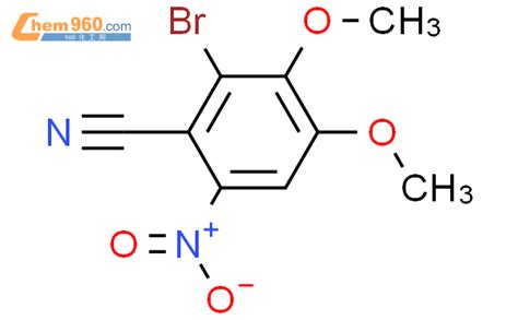 476494 47 0 BENZONITRILE 2 BROMO 3 4 DIMETHOXY 6 NITRO CAS号 476494 47