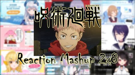 X Vtuber Reaction Mashupjujutsu Kaisen Youtube