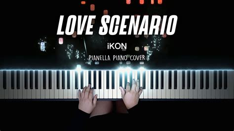 IKON LOVE SCENARIO Piano Cover By Pianella Piano YouTube