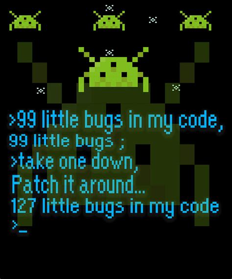 99 Little Bugs In My Code Funny Coding Programmer Digital Art By