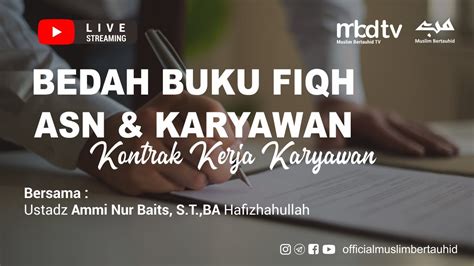 Bedah Buku Fiqh ASN Karyawan Kontrak Kerja Karyawan Ustadz Ammi