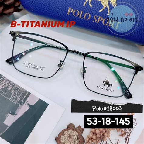 กรอบแว่นตา แว่นสายตา B Titanium Ip แว่นสายตา Polo Sport 18003 สีดำ สีดำ