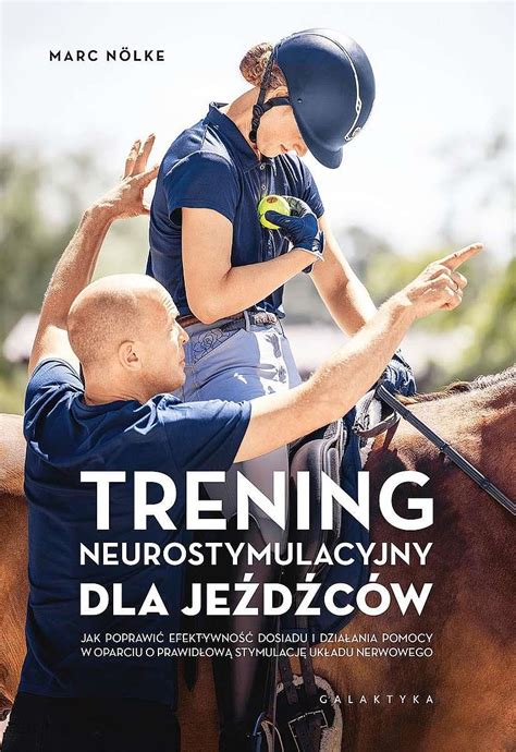 Trening Neurostymulacyjny Dla Jeźdźców Jak Poprawić Efektywność