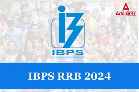 Ibps Rrb Notification Exam Date Vacancy Syllabus