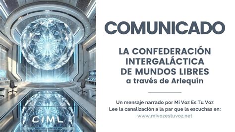 Comunicado De La Confederaci N Intergal Ctica De Mundos Libres A Trav S