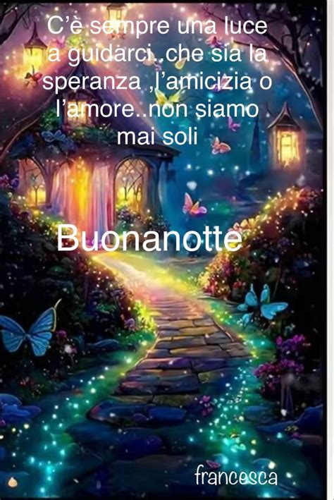 Dolce Notte A Tutti Nel 2024 Notte Auguri Di Buona Notte Buona