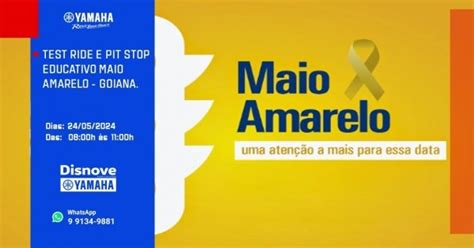 Disnove Yamaha Pit Stop Educativo Maio Amarelo E Test Ride Em