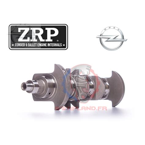 Vilebrequin forgé Opel 2 0L 16v moteur C20 course 91 00mm ZRP Swapland