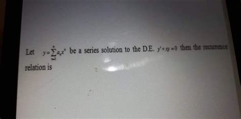 Solved Let R ܙ Be A Series Solution To The De Y3y0 Then