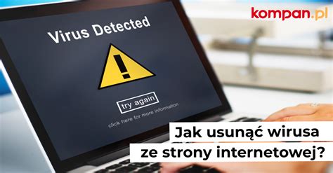 Jak Usun Wirusa Ze Strony Internetowej Kompan Pl