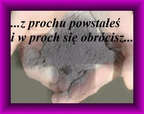 Ekartka z prochu powstałeś i w proch się obrócisz E kartki net pl