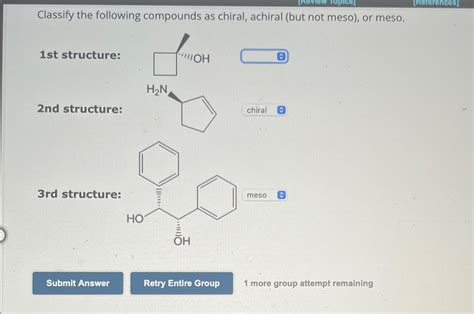 Classify the following compounds as chiral, achiral | Chegg.com