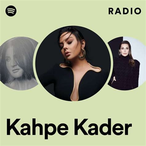 Kahpe Kader Radio Playlist By Spotify Spotify