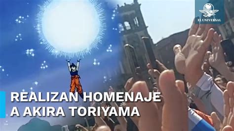 Realizan Ltima Genkidama En Z Calo De Cdmx En Honor A Akira Toriyama