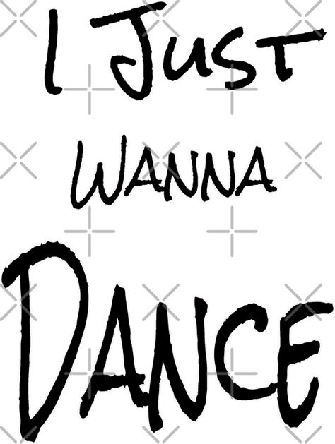 I Just Wanna Dance Stickers By Asrais Redbubble