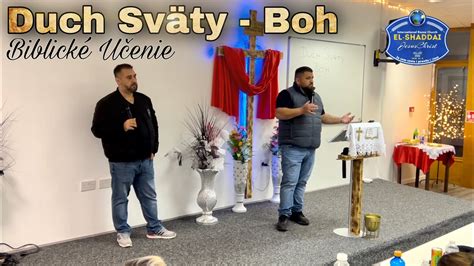 Duch Sväty Biblické Učenie El Shaddai Roma Church RTH 1 3 2023 YouTube