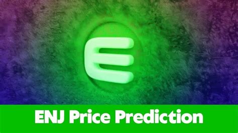 Enj N Enj Price Prediction Enj N Enj News Today Enj N Enj