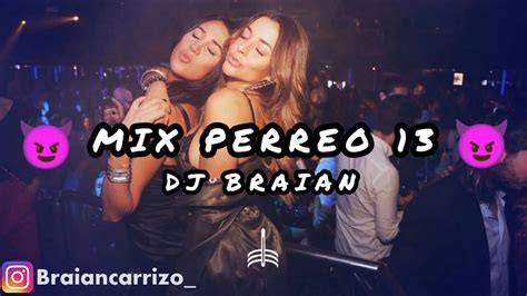 Mix Perreo Rkt Dj Braian Youtube