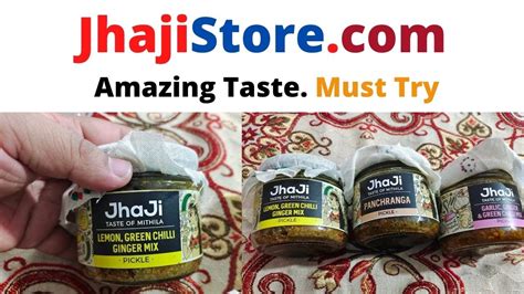 Jha Ji Store Taste Of Mithila Pickle Review Youtube