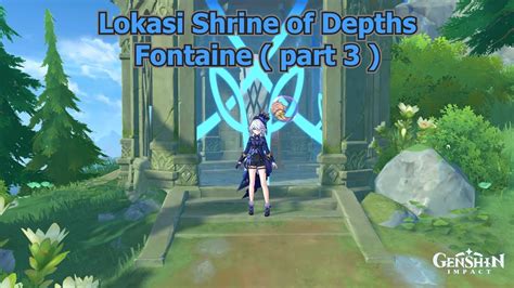 Lokasi Shrine Of Depths Di Fontaine Part 3 Genshin Impact YouTube