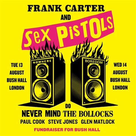 Frank Carter Et Les Sex Pistols Annoncent Leur Intention De Jouer