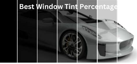 What Is The Best Window Tint Percentage For Your Car? - Motors Stuff