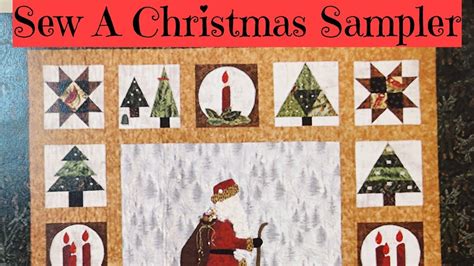 Sew A Christmas Sampler Quilt 10 23 22 Youtube