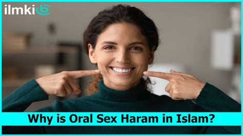 Why Is Oral Sex Haram In Islam What Is Oral Sex