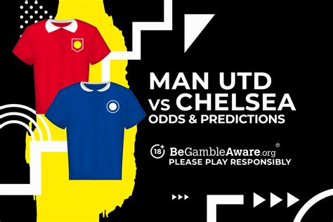 Manchester United Vs Chelsea Prediction Odds And Betting Tips Talksport