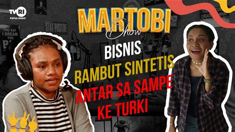 Podcast Martobi Dari Usaha Rambut Sintetis Bisa Antar Saya Ke