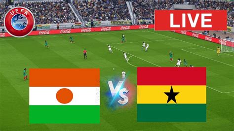 LIVE NIGER VS GHANA I AFRICA CUP OF LEAGUE QUALIFICATION 2024 FULL