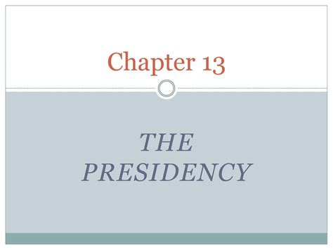 Chapter 13 The Presidency Ppt Download