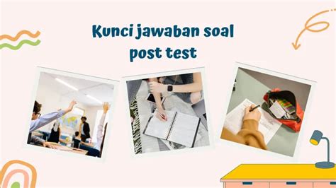 Kunci Jawaban Soal Post Test Modul 5 Merdeka Mengajar Materi