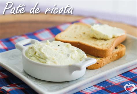 Receitas De Pat De Ricota F Ceis E Deliciosas