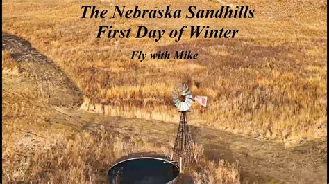 The Nebraska Sandhills First Day Of Winter Fly With Mike YouTube