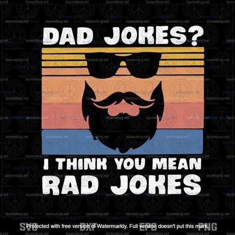 Dad Jokes I Think You Mean Rad Jokes Svg Father S Day Svg Daddy Svg