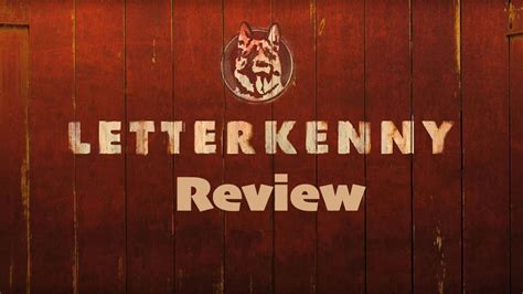 Letterkenny Review - YouTube