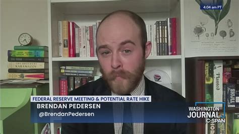 Brendan Pedersen On Federal Reserve Meetings And Potential Interest