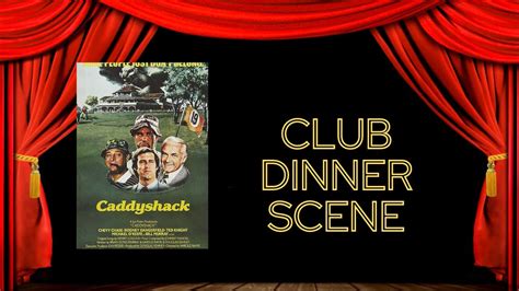 Caddyshack - Club Dinner Scene - Hollywood Gas - YouTube