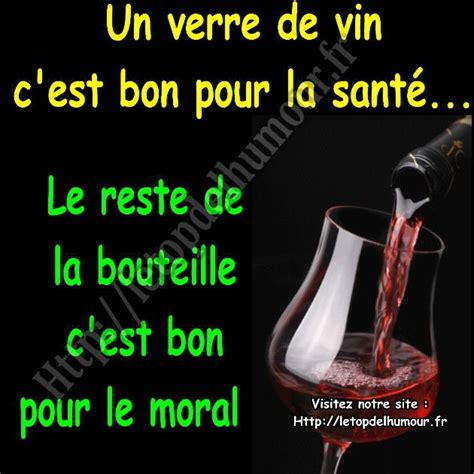 Un Verre De Vin Cest Bon Pour La Santé Humour Vin Vin Verre De Vin