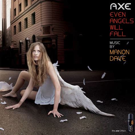 Axe Body Spray Ads Even Angels Will Fall