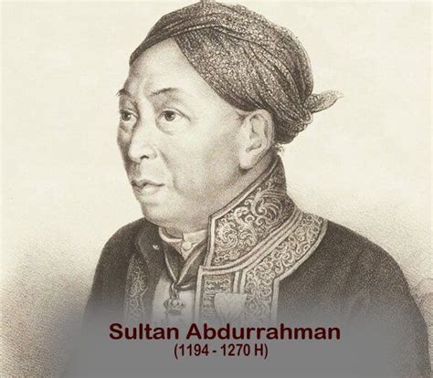 Sultan Abdurrahman Pakar Sejarah Dan Budaya