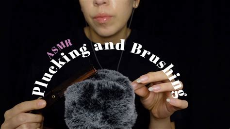 ASMR Brushing And Plucking Fuzzy Mic No Talking YouTube