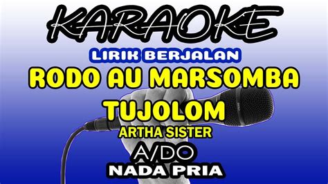 RODO AU MARSOMBA TU JOLOM KARAOKE NADA PRIA ARTHA SISTER Dang