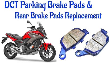 Honda NC750X Rear Brake Pads Replacement DCT Parking Brake Pads